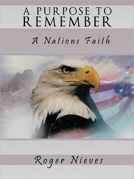 A Purpose to Remember: A Nations Faith