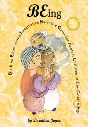 BEing: Birthing Empowering Imaginative Narrative Gems for the Ageless