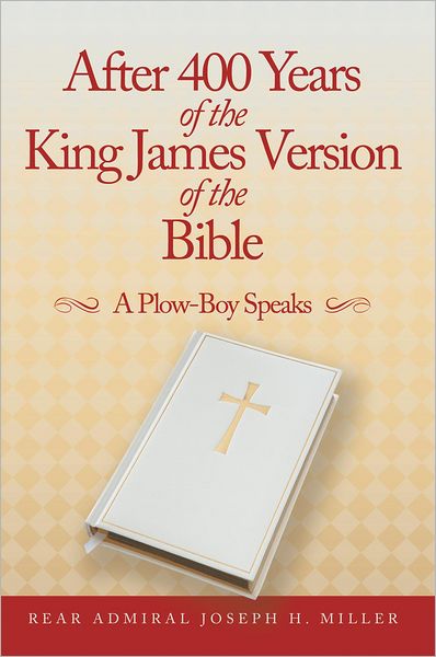 After 400 Years of the King James Version of the Bible: A Plow-Boy Speaks