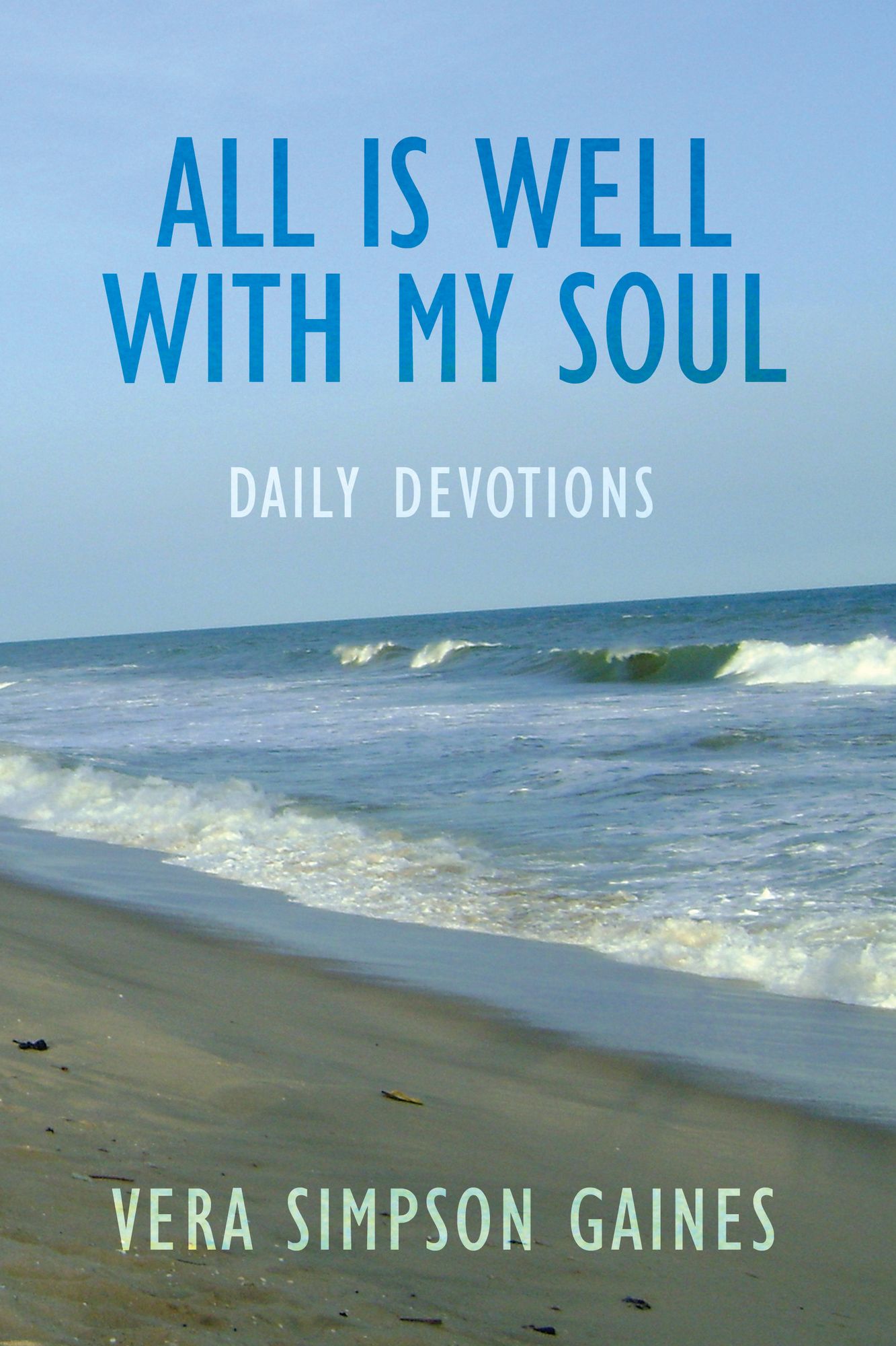All is Well With My Soul Daily Devotions