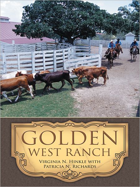 GOLDEN WEST RANCH