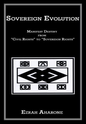 Sovereign Evolution: Manifest Destiny from "Civil Rights" to "Sovereign Rights"