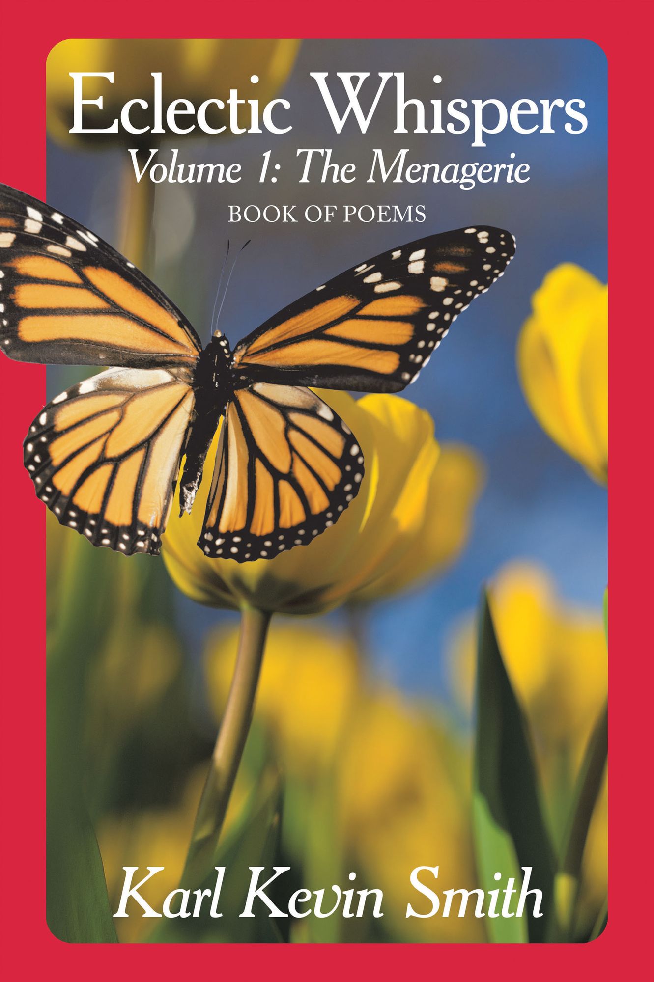 Eclectic Whispers: Volume I: The Menagerie