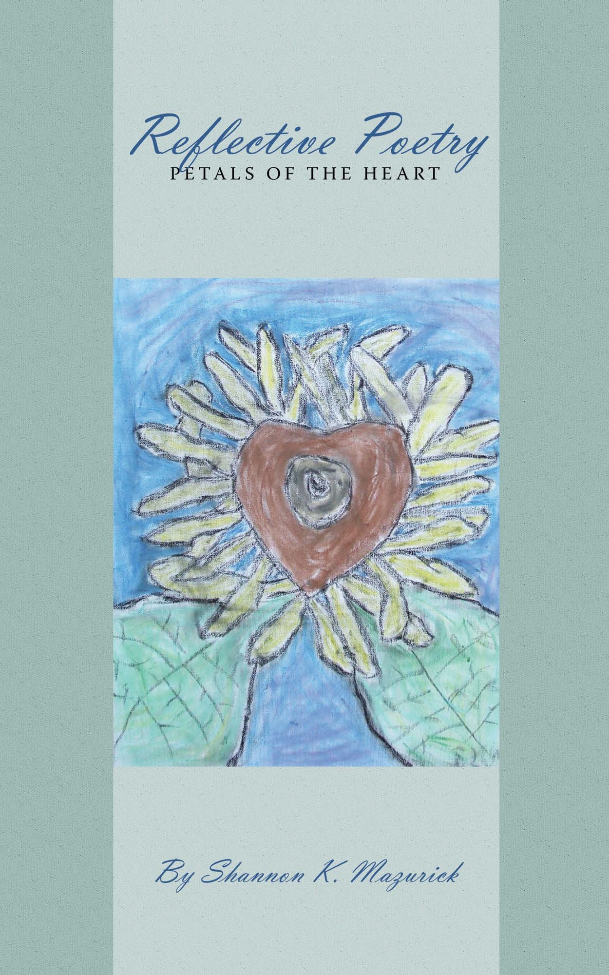 Reflective Poetry: Petals of the Heart