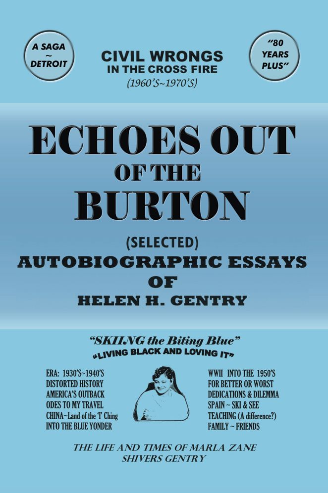 ECHOES OUT OF THE BURTON: AUTOBIOGRAPHIC ESSAYS OF HELEN H. GENTRY