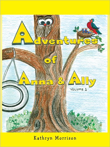Adventures of Anna and Ally - Volume 1