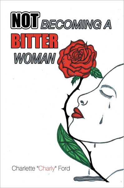 NOT BECOMING A BITTER WOMAN