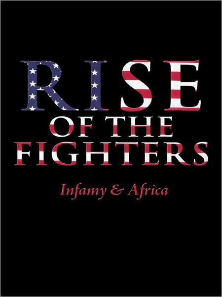 Rise of the Fighters: Infamy & Africa