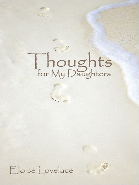 Thoughts for My Daughters