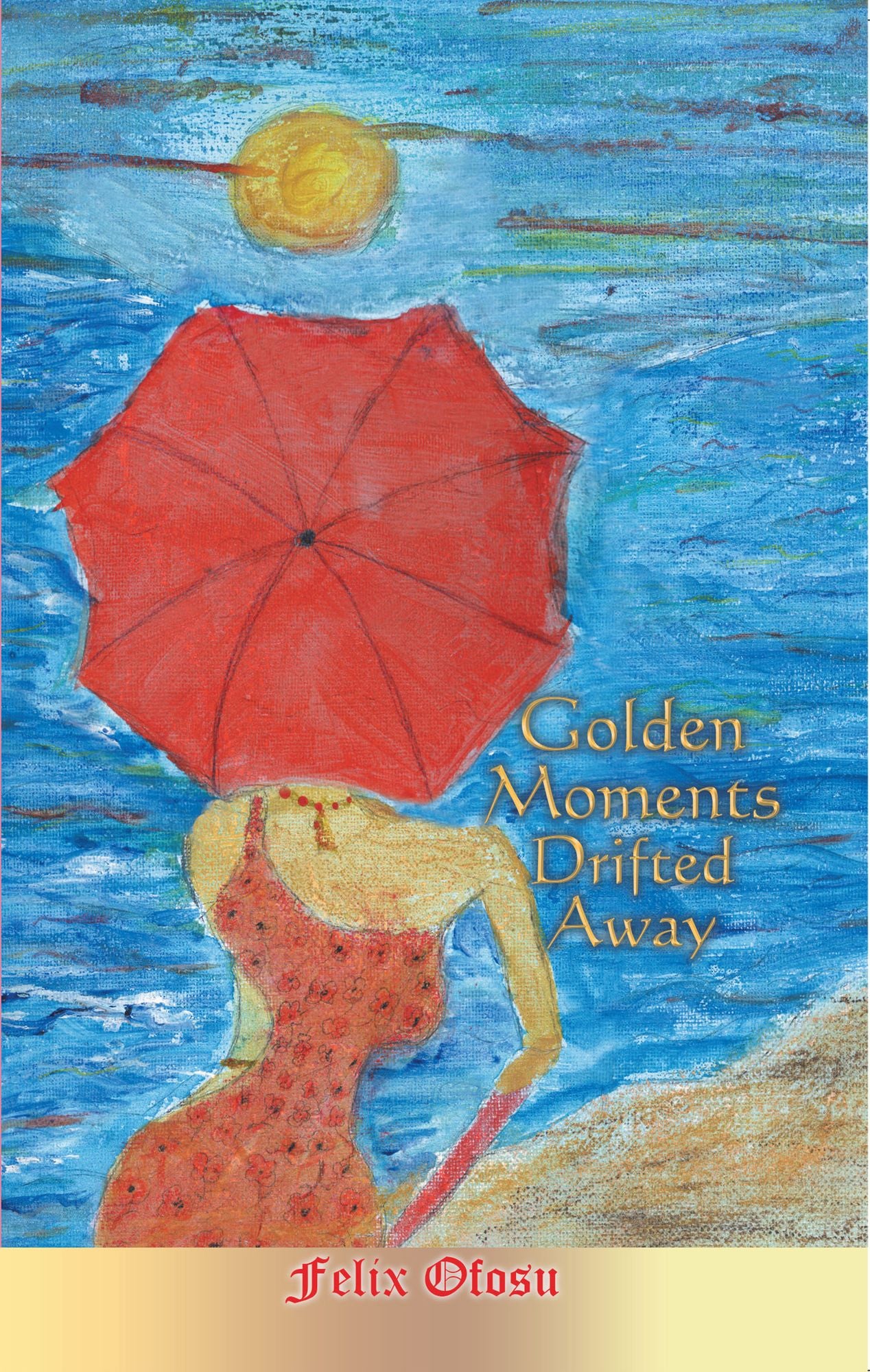 Golden Moments Drifted Away