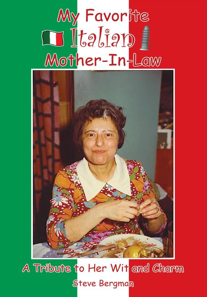 My Favorite Italian Mother-In-Law: A Tribute to Her Wit and Charm