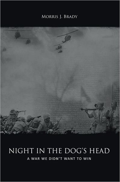 NIGHT IN THE DOG'S HEAD: A war we didn't want to win