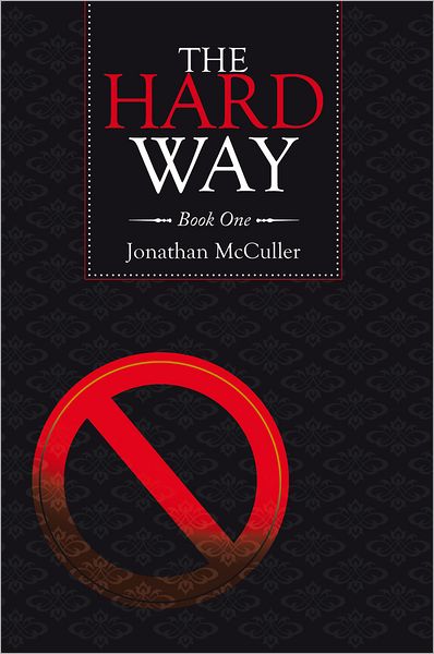 The Hard Way: Book One