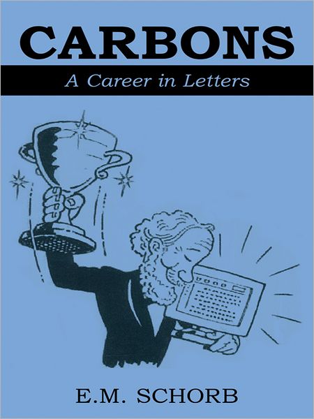 CARBONS: A Career in Letters