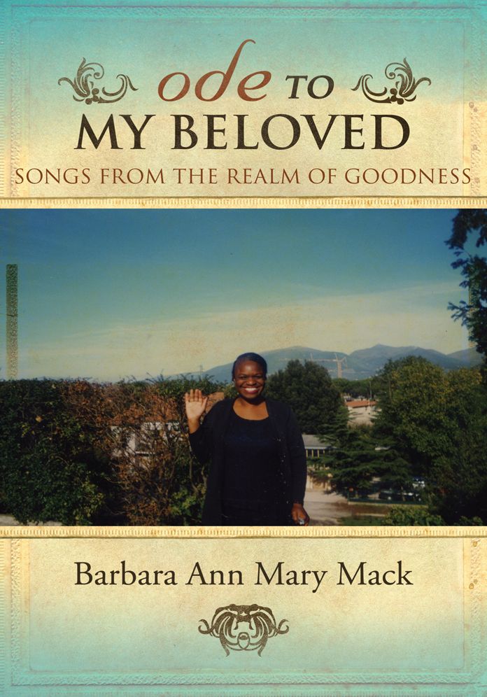 ODE TO MY BELOVED: SONGS FROM THE REALM OF GOODNESS