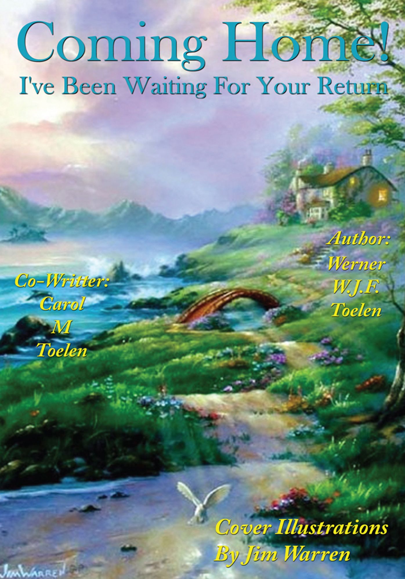 Coming Home!: I've Been Waiting For Your Return