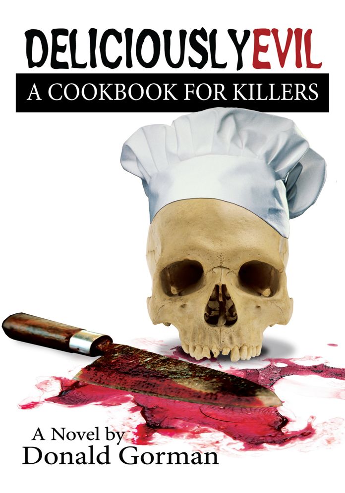 Deliciously Evil: A Cookbook for Killers
