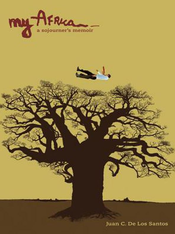 My Africa: a sojourner's memoir