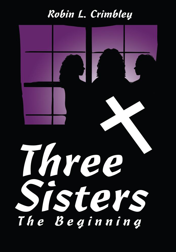 Three Sisters: The Beginning