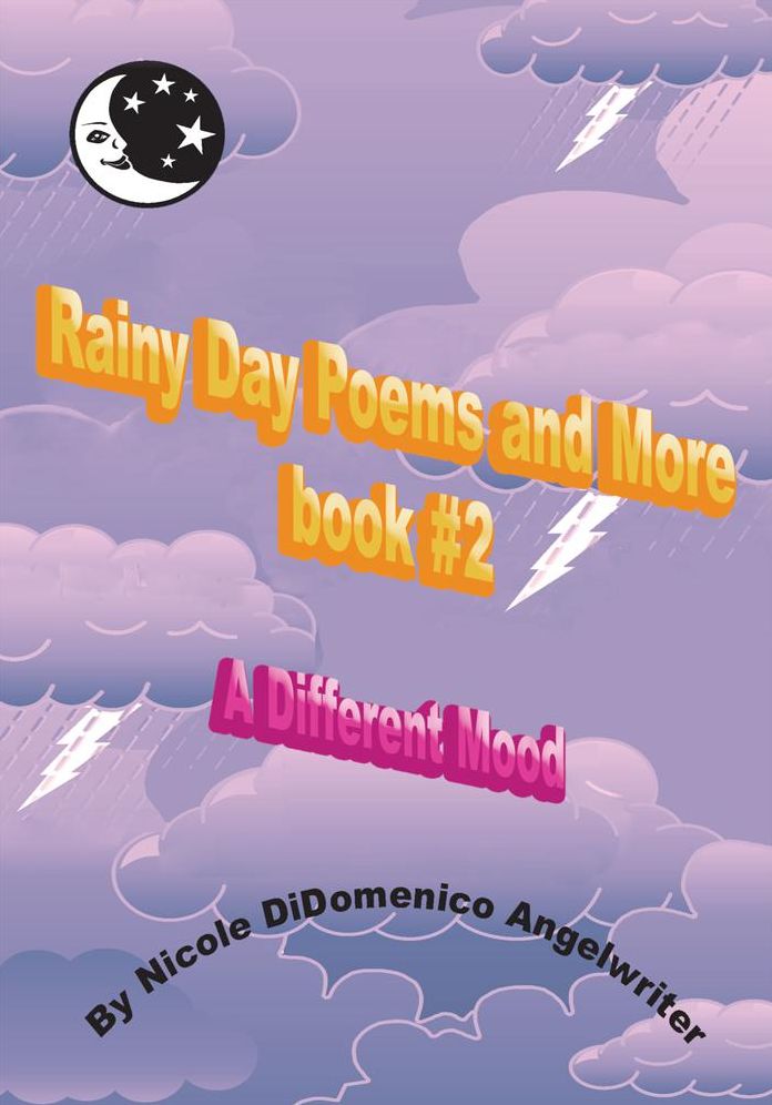 Rainy Day Poems and More book #2: A Different Mood