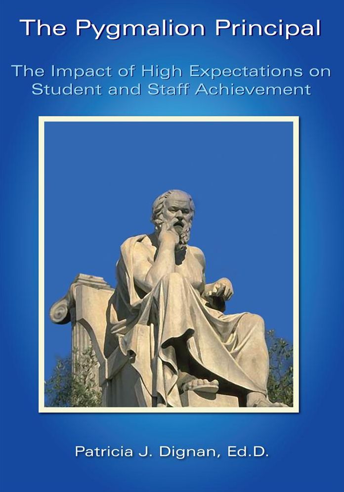 The Pygmalion Principal: The Impact of High Expectations on Student and Staff Achievement