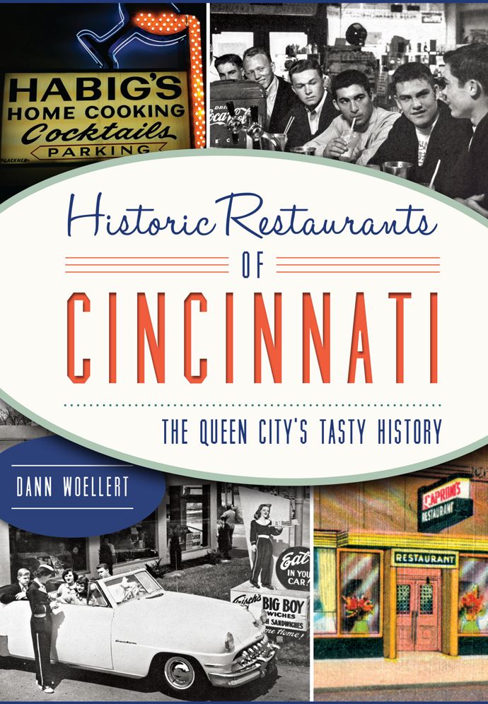 Historic Restaurants of Cincinnati: The Queen City's Tasty History