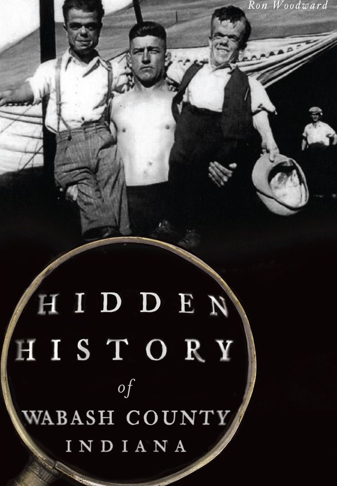 Hidden History of Wabash County, Indiana