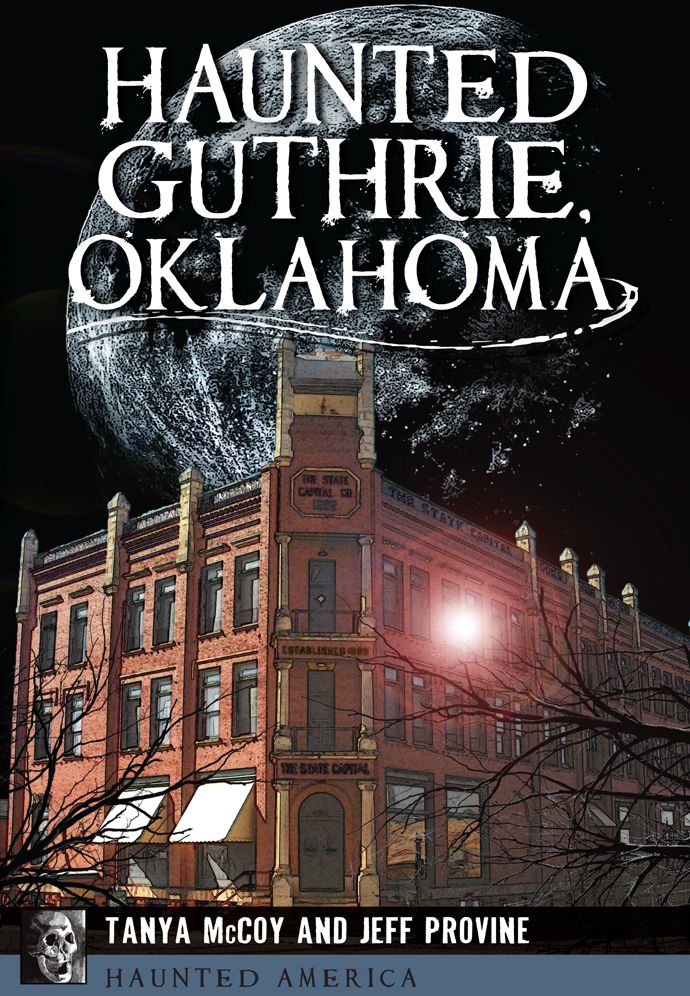 Haunted Guthrie, Oklahoma