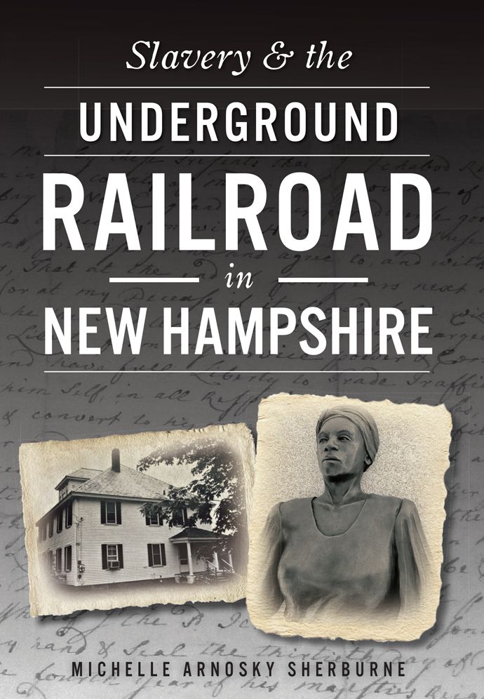 Slavery & the Underground Railroad in New Hampshire