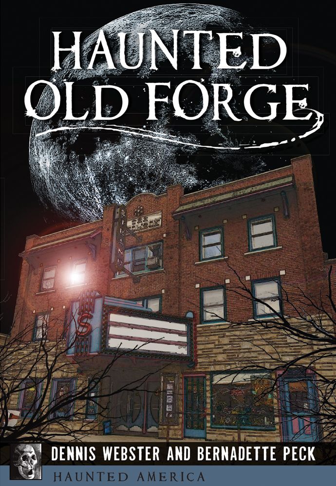 Haunted Old Forge, New York