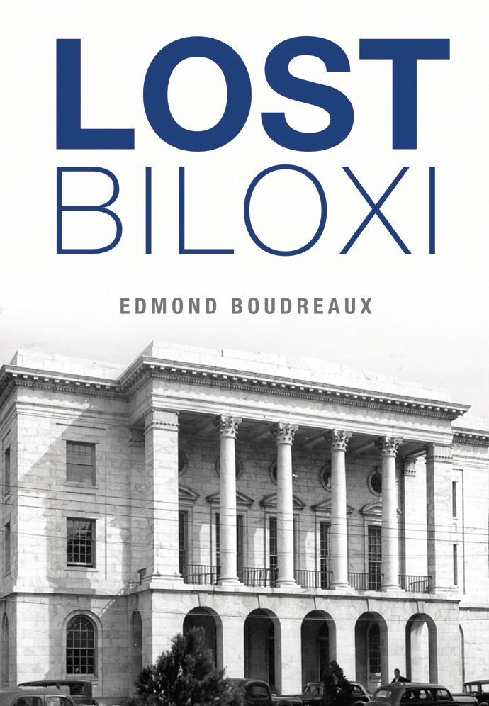 Lost Biloxi, Mississippi