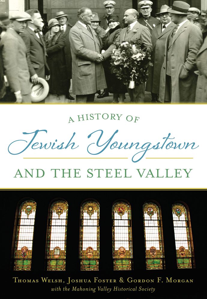 A History of Jewish Youngstown and the Steel Valley