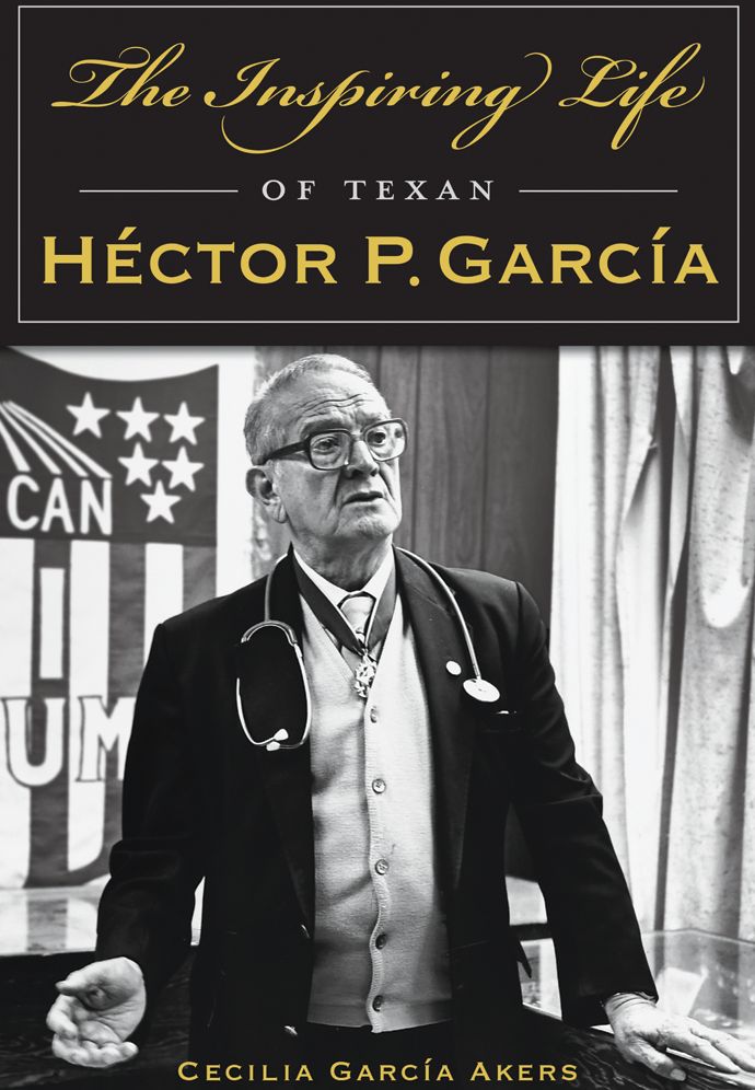 Inspiring Life of Texan Hector P. Garcia
