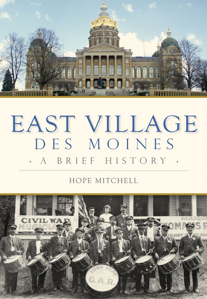 East Village, Des Moines: A Brief History