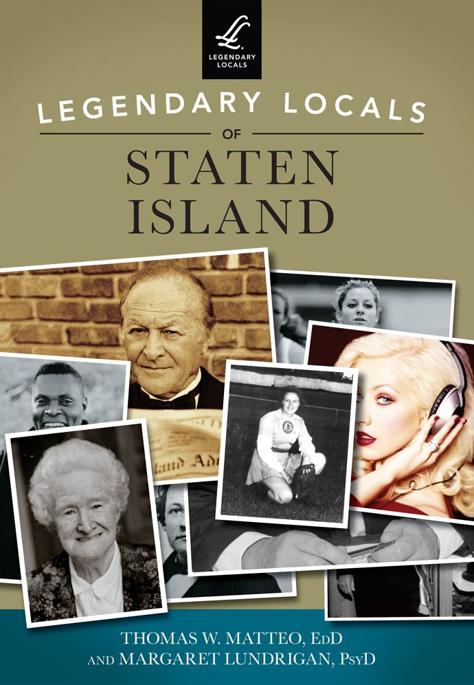 Legendary Locals of Staten Island, New York