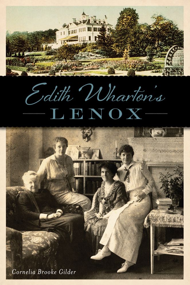 Edith Wharton's Lenox, Massachusetts