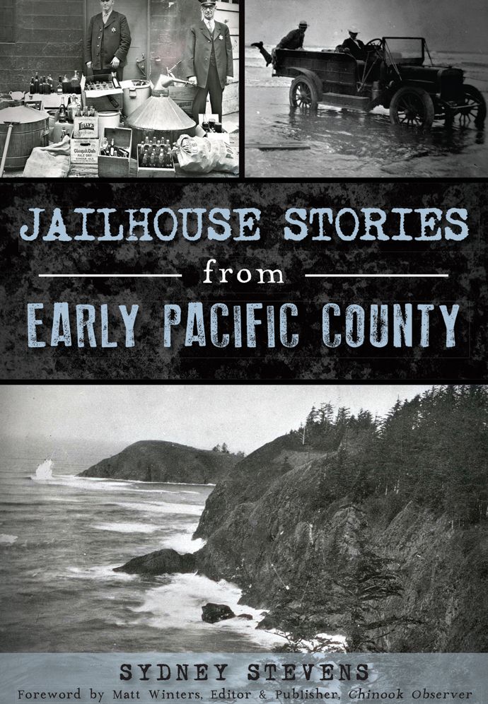 Jailhouse Stories from Early Pacific County