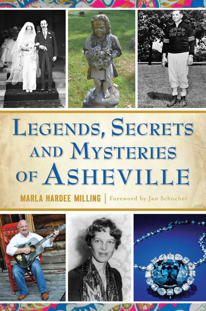 Legends, Secrets and Mysteries of Asheville, North Carolina