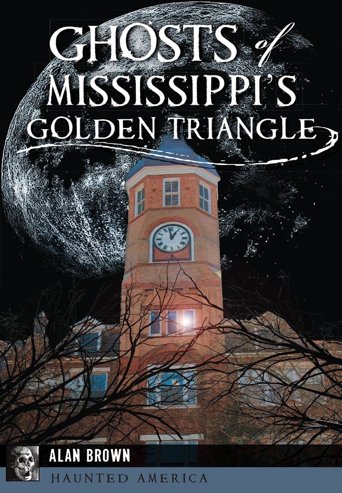 Ghosts of Mississippi's Golden Triangle