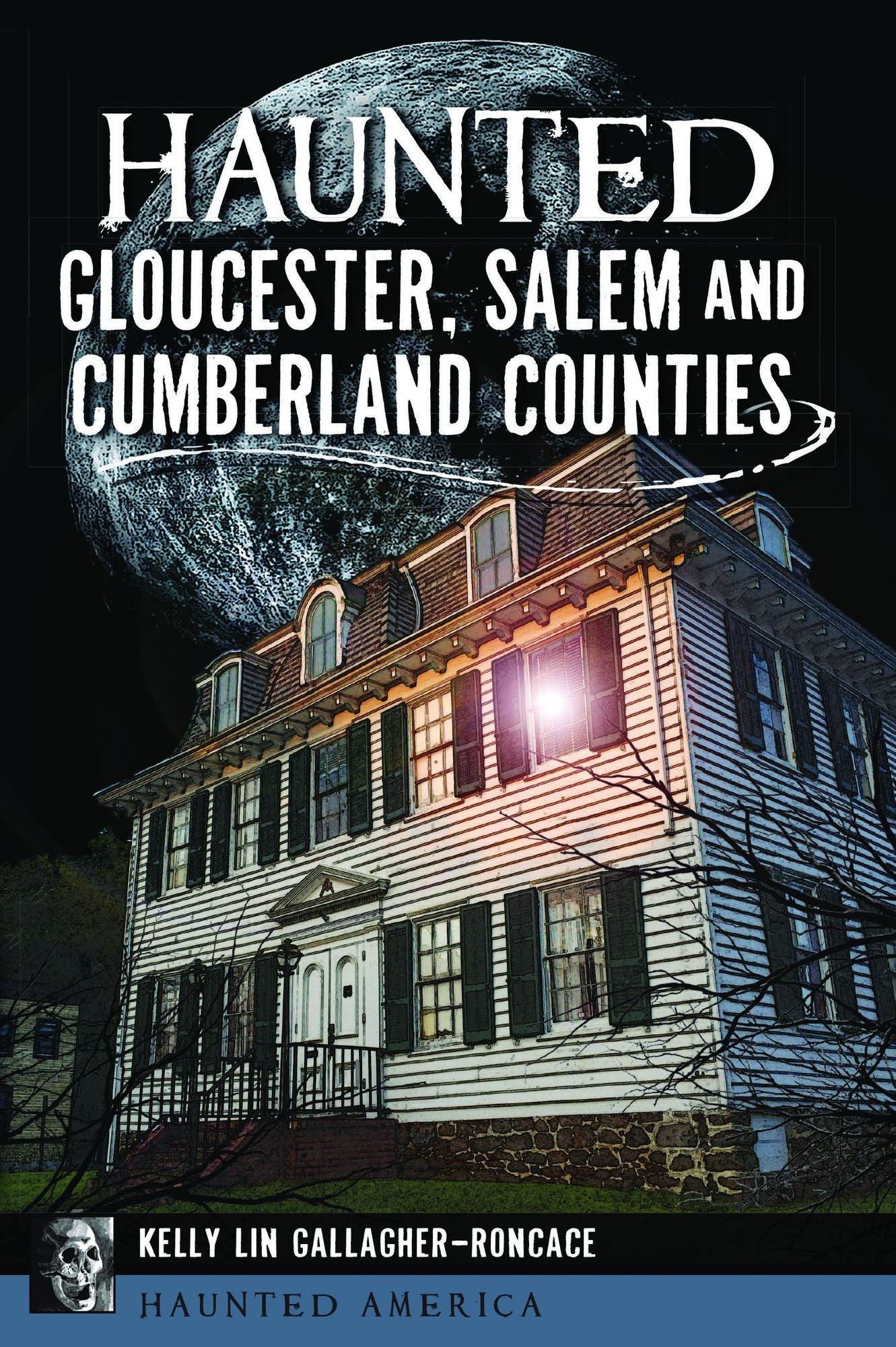Haunted Gloucester, Salem, and Cumberland Counties