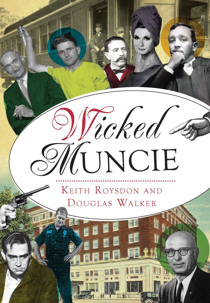 Wicked Muncie, Indiana
