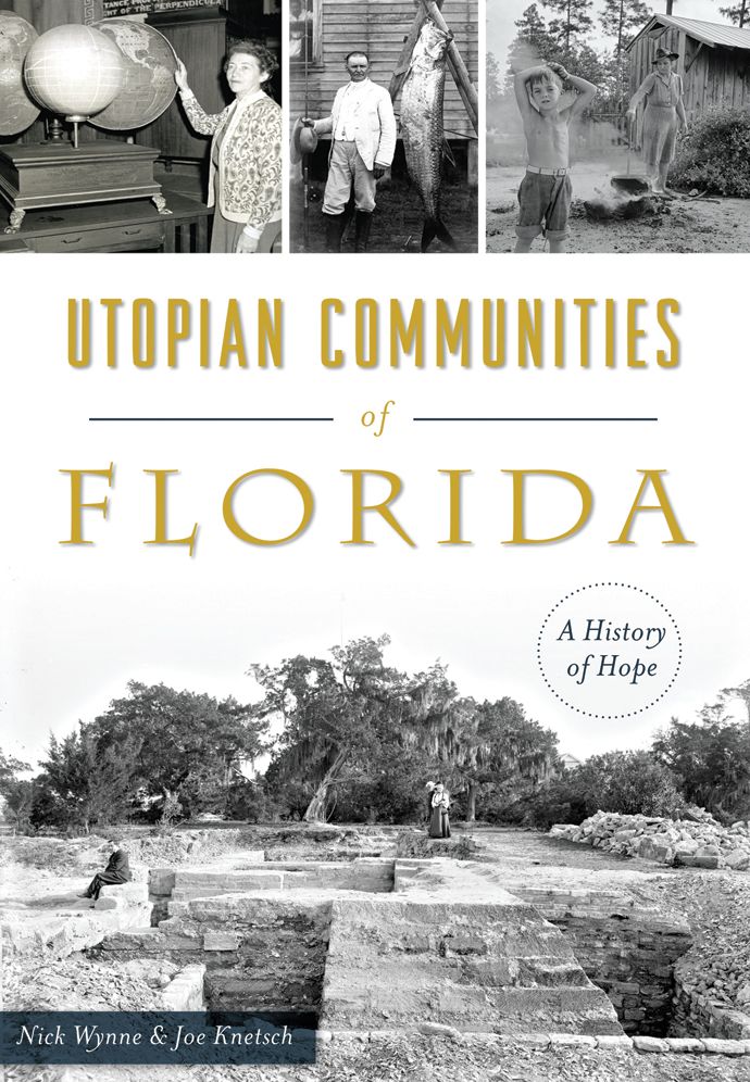 Utopian Communities of Florida: A History of Hope