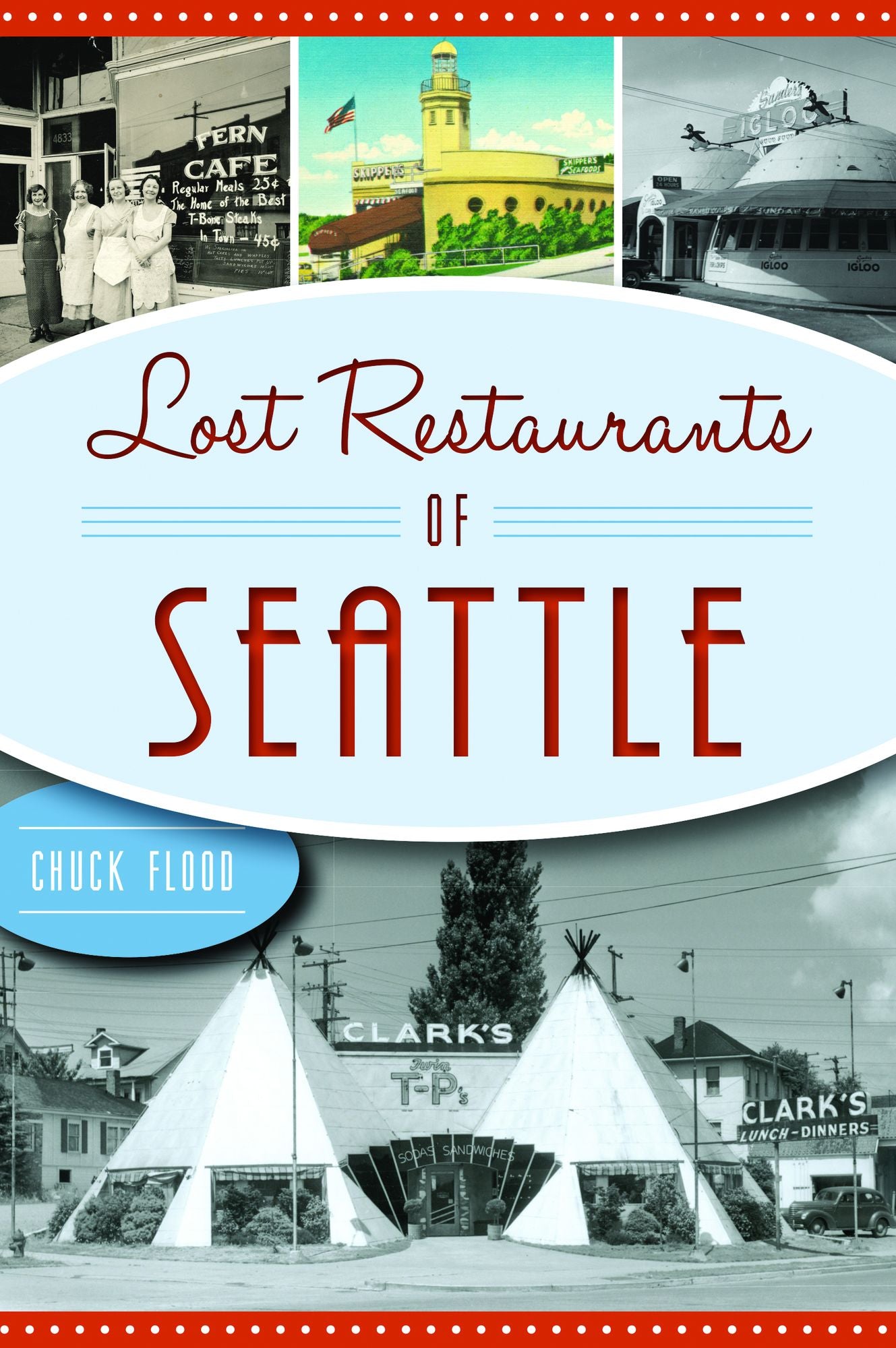 Lost Restaurants of Seattle
