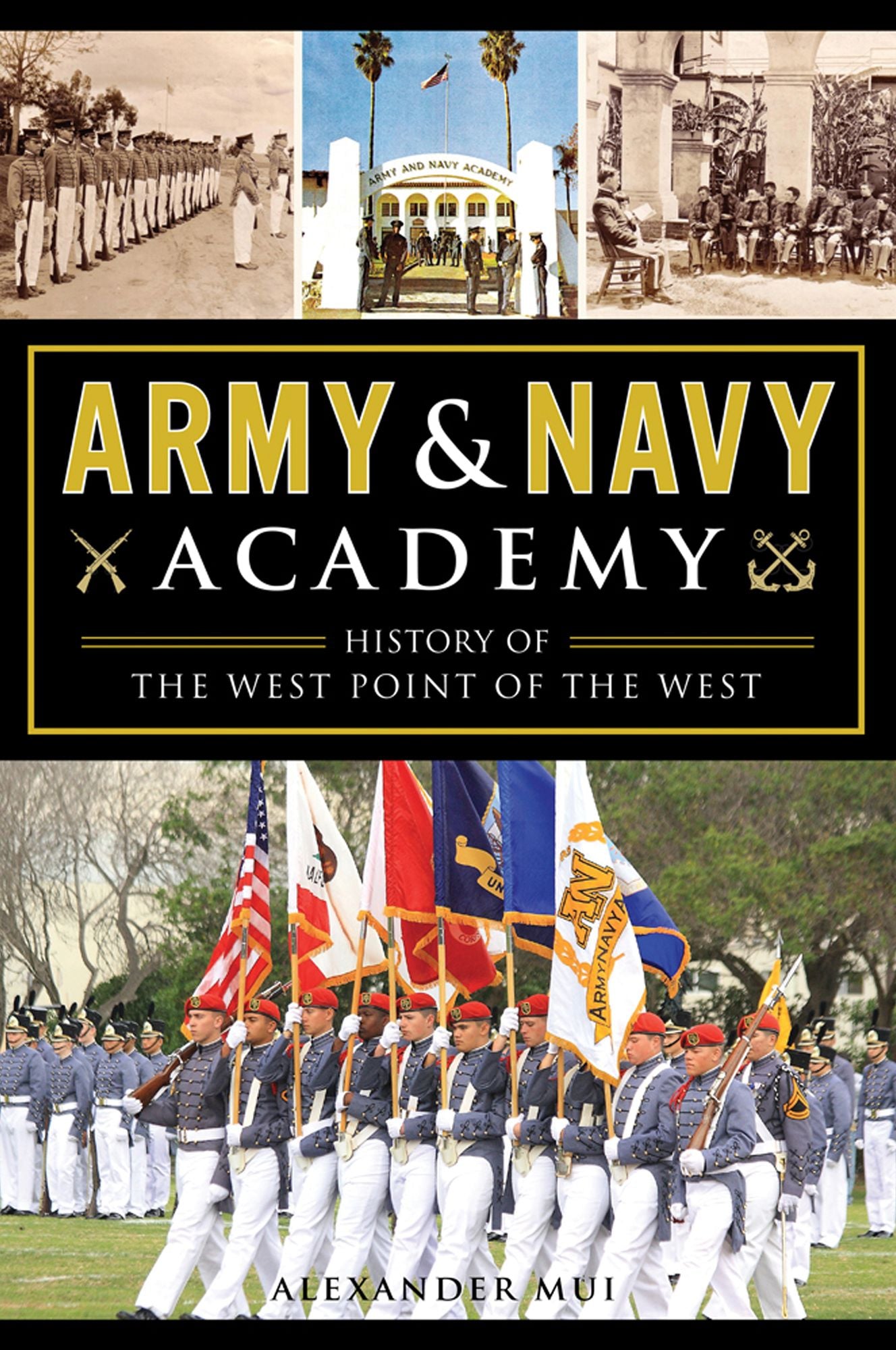 Army and Navy Academy: History of the West Point of the West, California
