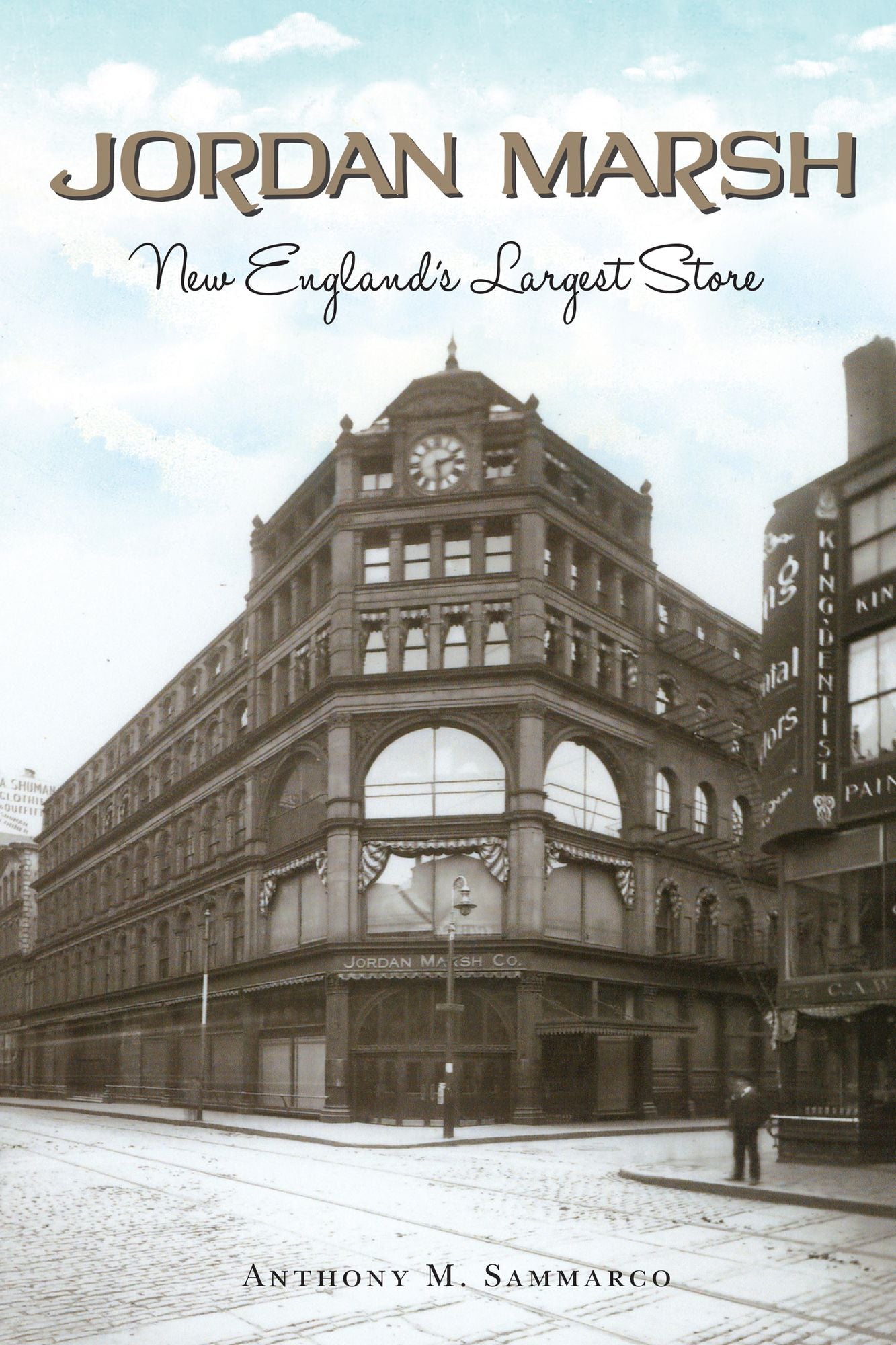 Jordan Marsh: New England?s Largest Store