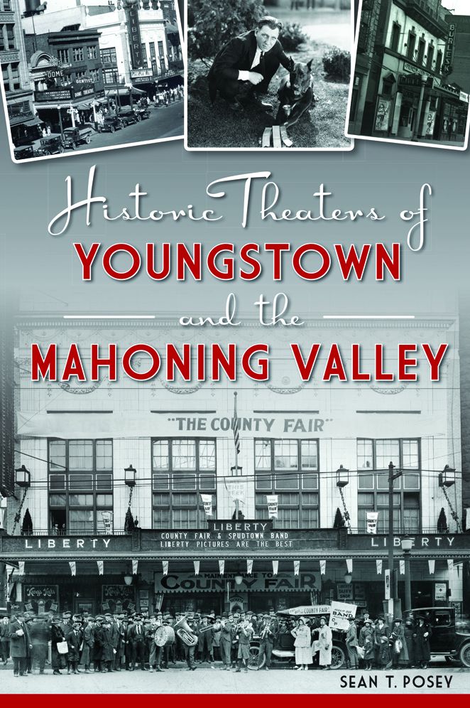 Historic Theaters of Youngstown and the Mahoning Valley