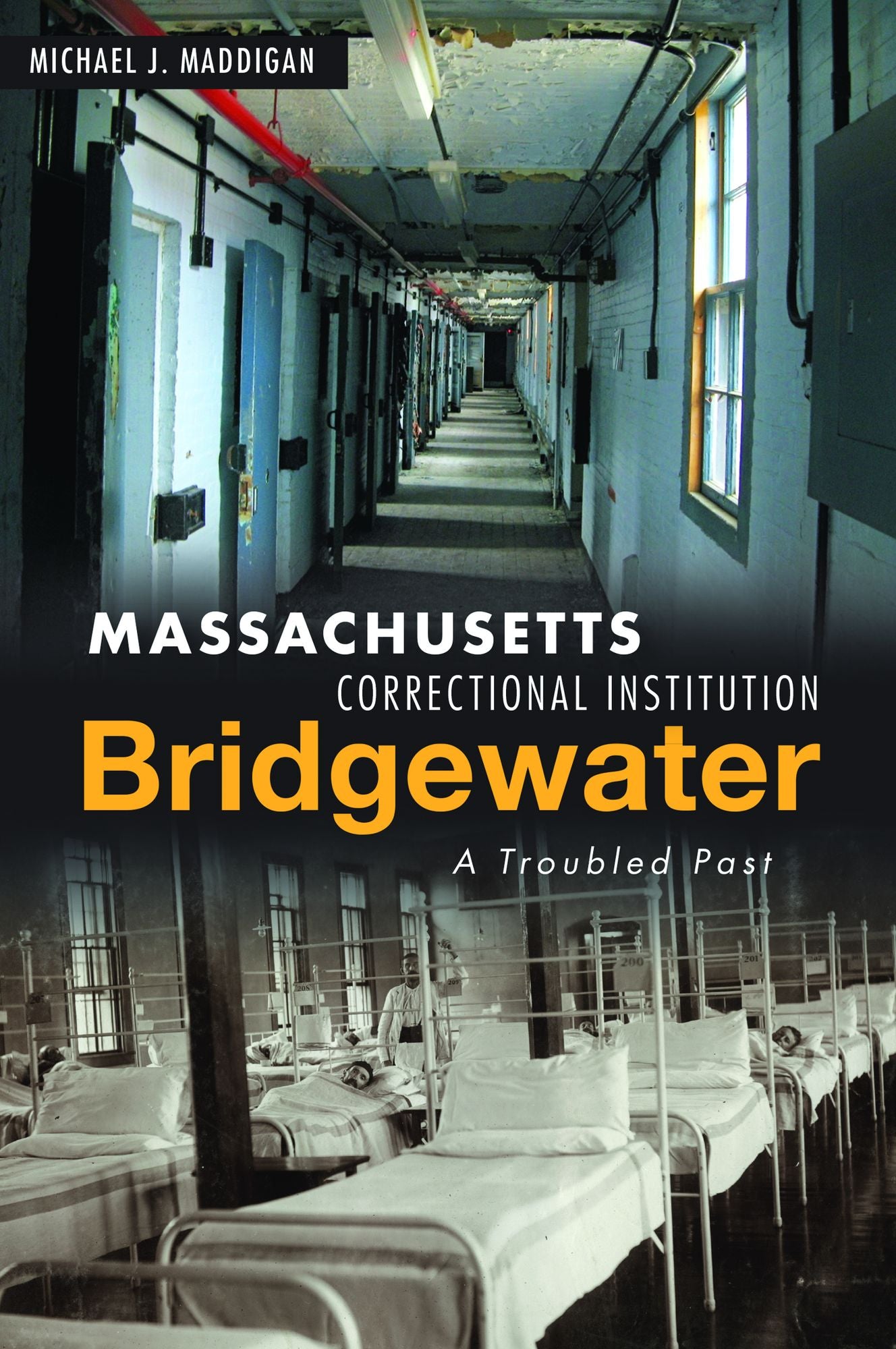 Massachusetts Correctional Institution-Bridgewater: A Troubled Past