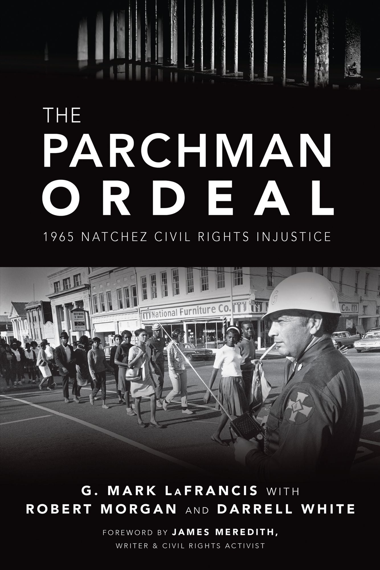 The Parchman Ordeal : 1965 Natchez Civil Rights Injustice
