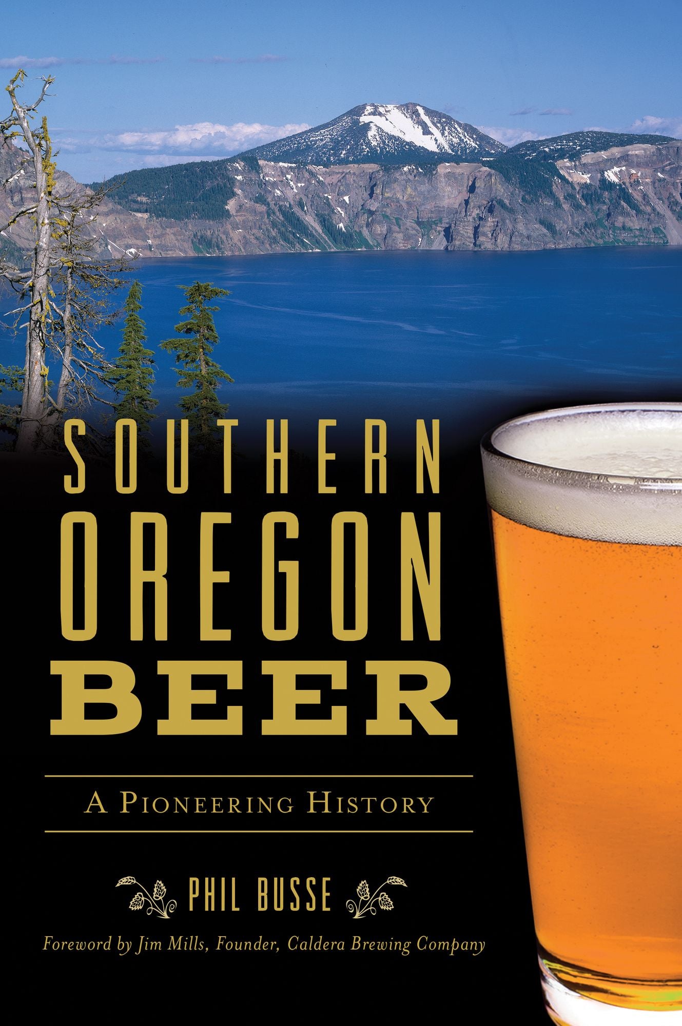 Southern Oregon Beer: A Pioneering History