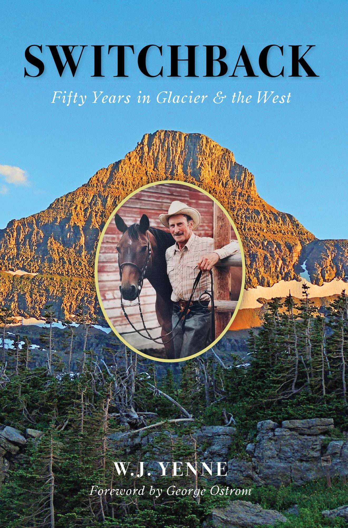 Switchback: Fifty Years in Glacier and the West